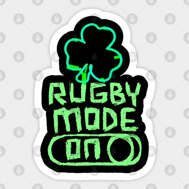 Irish Rugby Mode ON with Shamrock Sticker by badlydrawnbabe